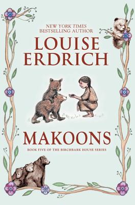 Makoons (Birchbark House #5) Cover Image