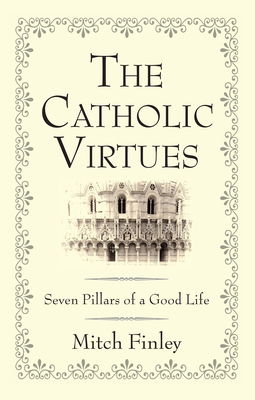 Cover for The Catholic Virtues