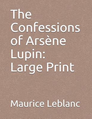 The Confessions of Ars ène Lupin