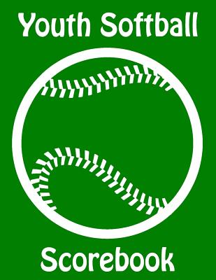Youth Softball Scorebook: 50 Scorecards With Lineup Cards For Baseball and Softball Games Cover Image