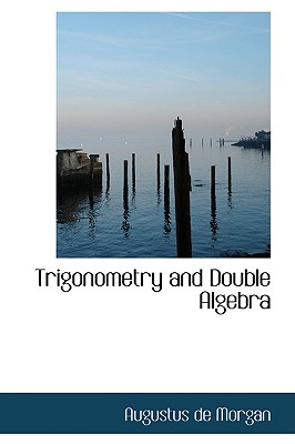 Trigonometry and Double Algebra Cover Image
