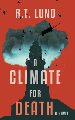 A Climate for Death By R. T. Lund Cover Image