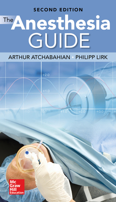 【中古】 The Anesthesia Guide/MCGRAW HILL BOOK CO/Arthur Atchabahian The Anesthesia Guide, 2nd Edition (Paperback) | Harvard Book