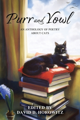 Purr and Yowl: An Anthology of Poetry About Cats