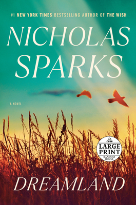 Dreamland: A Novel By Nicholas Sparks Cover Image