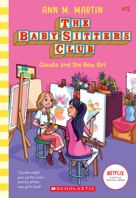 Claudia and the New Girl (The Baby-Sitters Club #12) By Ann M. Martin Cover Image