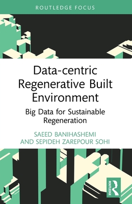 Data-centric Regenerative Built Environment: Big Data for Sustainable Regeneration Cover Image