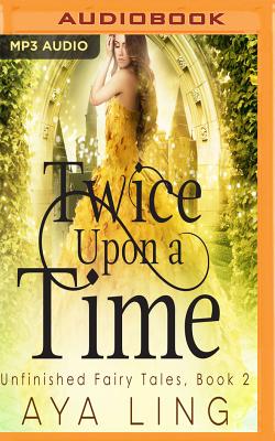 Twice Upon A Time Unfinished Fairy Tales 2 Mp3 Cd One More Page