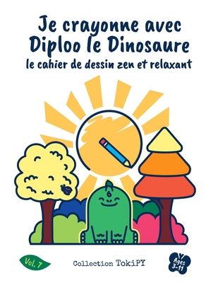 Livre de Coloriage Dinosaure Pour Enfants 6 ans +: Cahier de