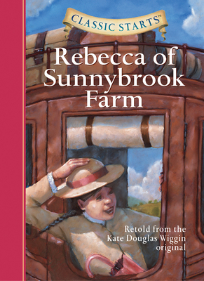 Rebecca of Sunnybrook Farm (Classic Starts(r))