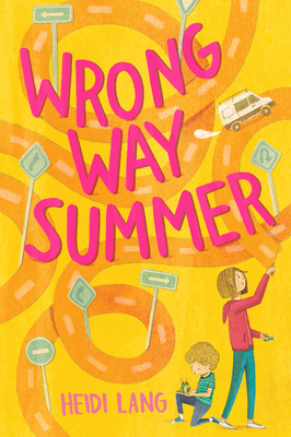 Wrong Way Summer: A Novel