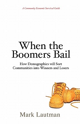 When the Boomers Bail: A Community Economic Survival Guide Cover Image