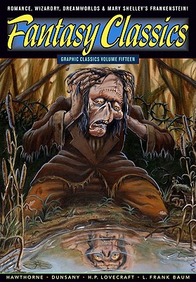 Graphic Classics Volume 15: Fantasy Classics (Graphic Classics (Eureka) #15)