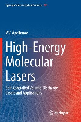 High-Energy Molecular Lasers: Self-Controlled Volume-Discharge Lasers and Applications Cover Image