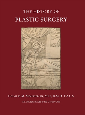 The History of Plastic Surgery: Much More Than Skin Deep Cover Image
