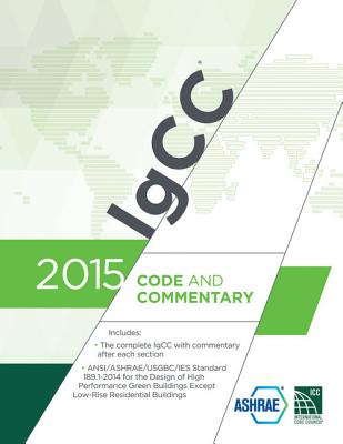 2015 International Green Construction Code (Igcc) Commentary (International Code Council)