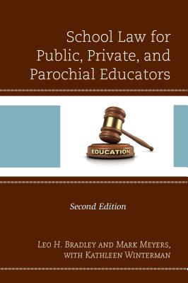 School Law for Public, Private, and Parochial Educators Cover Image