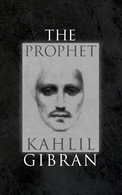 The Prophet: With Original 1923 Illustrations by the Author Cover Image