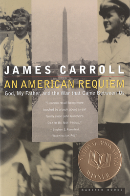 An American Requiem: God, My Father, and the War That Came Between Us: A National Book Award Winner