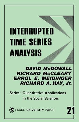 Interrupted Time Series Analysis (Quantitative Applications in the Social Sciences #21) Cover Image