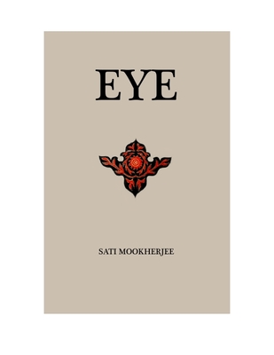 Eye By Sati Mookherjee Cover Image