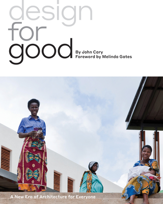 Design for Good: A New Era of Architecture for Everyone