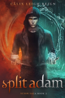 Split Adam: Scion Saga Book 2 Cover Image