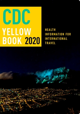 CDC Yellow Book 2020: Health Information for International Travel Cover Image