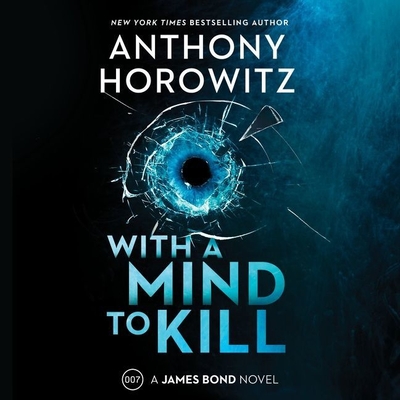 With a Mind to Kill: A James Bond Novel Cover Image