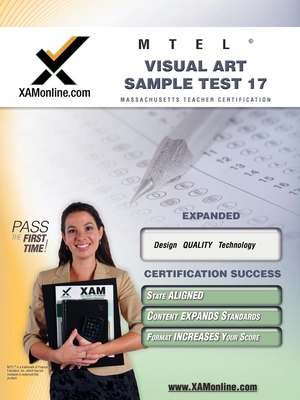 MTEL Visual Art Sample Test 17 Teacher Certification Test Prep Study Guide (XAM MTEL) Cover Image