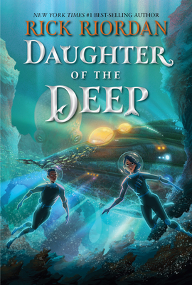 Daughter of the Deep By Rick Riordan Cover Image