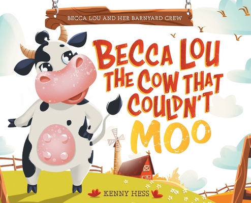 Becca Lou the Cow that Couldn't Moo Cover Image