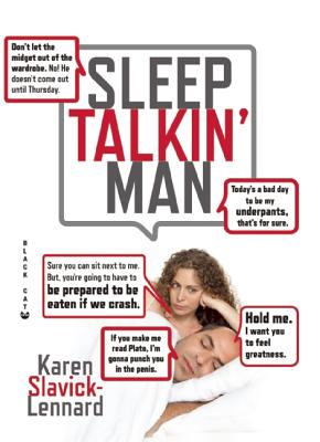 Sleep Talkin' Man By Karen Slavick-Lennard Cover Image