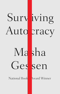 Surviving Autocracy By Masha Gessen Cover Image