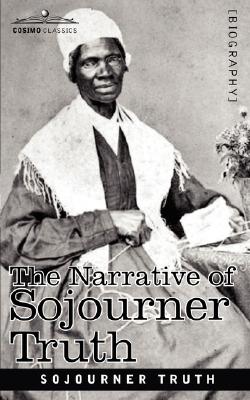 The Narrative of Sojourner Truth By Sojourner Truth Cover Image