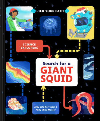 Search for a Giant Squid: Pick Your Path (Science Explorers) By Amy Seto Forrester, Andy Chou Musser (Illustrator) Cover Image