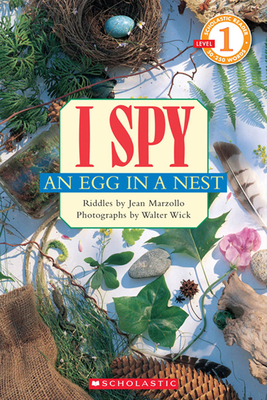I Spy an Egg in a Nest (Scholastic Reader, Level 1) Cover Image