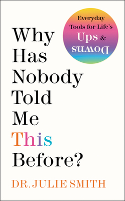 Cover for Why Has Nobody Told Me This Before?
