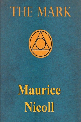 The Mark By Maurice Nicoll Cover Image