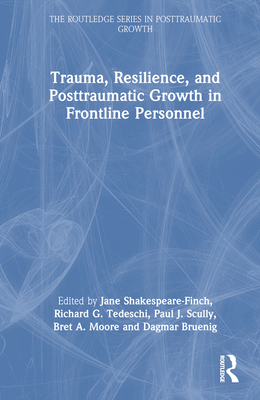 Trauma, Resilience, and Posttraumatic Growth in Frontline Personnel Cover Image