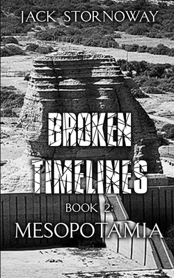 Broken Timelines Book 2 - Mesopotamia Cover Image