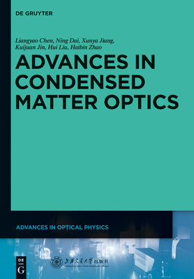 Advances in Condensed Matter Optics By Chen Shanghai Jiao Tong University Press Cover Image