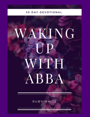 Waking Up With Abba By Ruby Jean White Cover Image