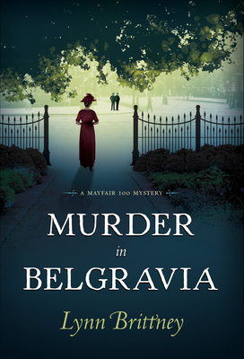 Murder in Belgravia: A Mayfair 100 Mystery