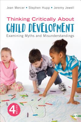 Cover for Thinking Critically about Child Development: Examining Myths and Misunderstandings