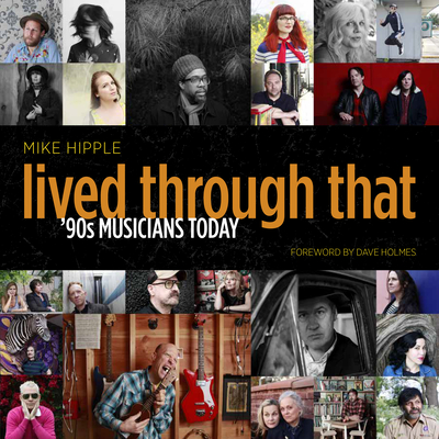 Lived Through That: '90s Musicians Today Cover Image