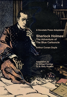 A Dovetale Press Adaptation of Sherlock Holmes: The Adventure of The Blue Carbuncle by Arthur Conan Doyle Cover Image