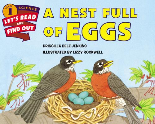A Nest Full of Eggs (Let's-Read-and-Find-Out Science 1) Cover Image