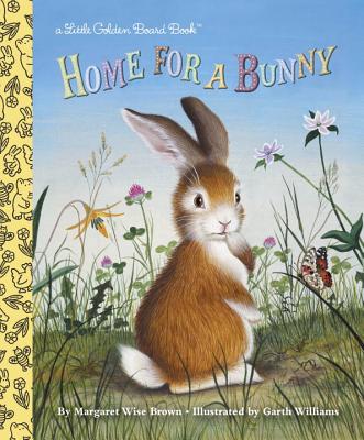 Home for a Bunny By Margaret Wise Brown, Garth Williams (Illustrator) Cover Image