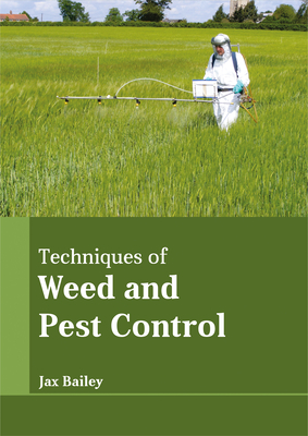 Techniques of Weed and Pest Control Cover Image
